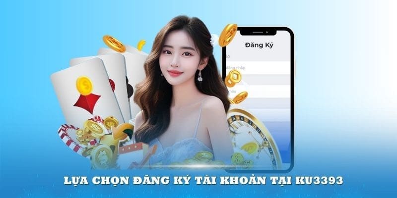 Hướng Dẫn Đăng Ký Ku3393